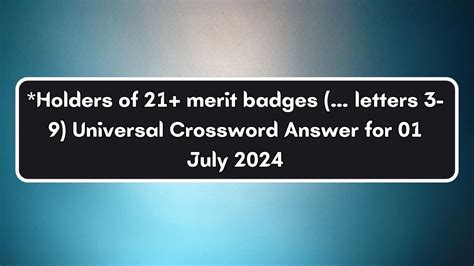 merit badge holder crossword clue
